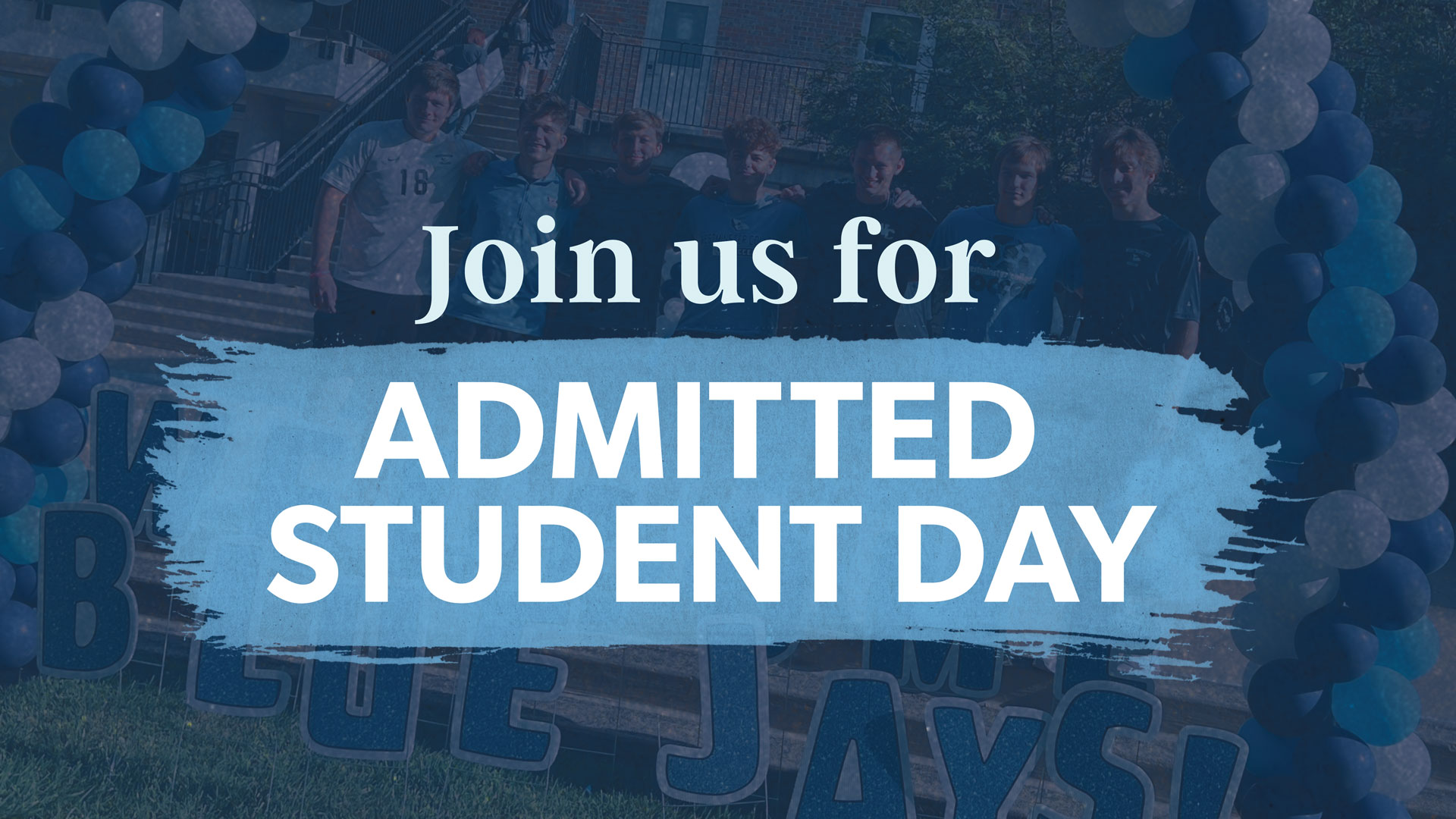 Text which states: Join us for Admitted Student Day